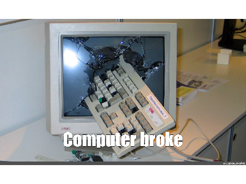 Liam's PC dies.