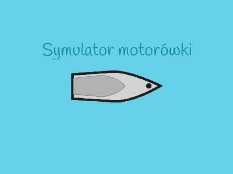 Symulator motorówki - Miesiąc Wyzwań 2