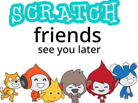 see you later scratch 