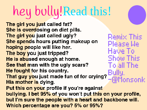 *||REMIX THIS PLEASE||Stop Bullying||*   remix