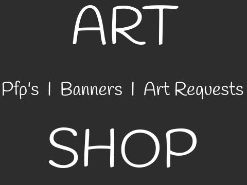 Art shop: Pfp's, banners, art requests