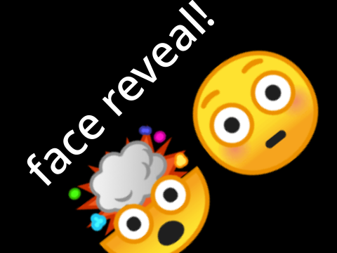 face reveal omg... 