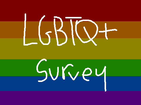 LGBTQIA+ survey // Ding's entry