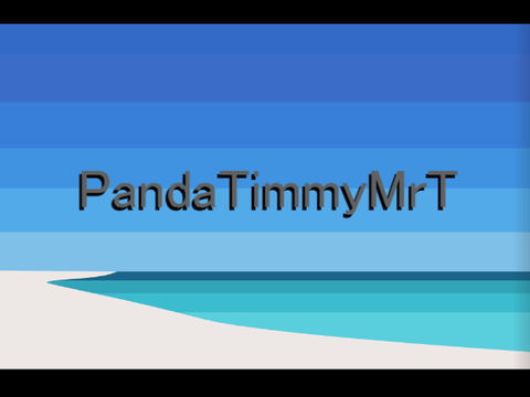 Intro for PandaTimmyMrT!!