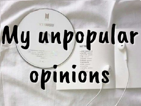 ☁️ My unpopular opinions ☁️
