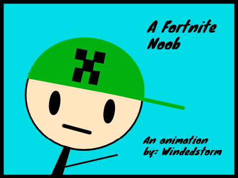 A Fortnite Noob *An Animation*
