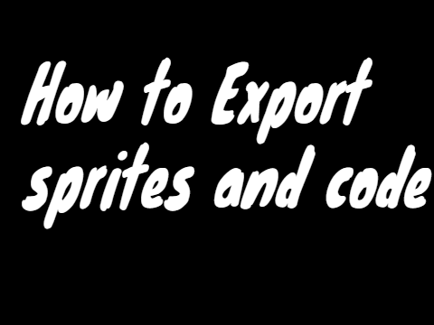 How To Export Sprite And Code