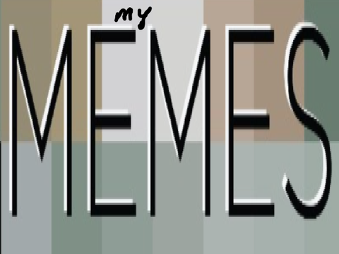 My Memes