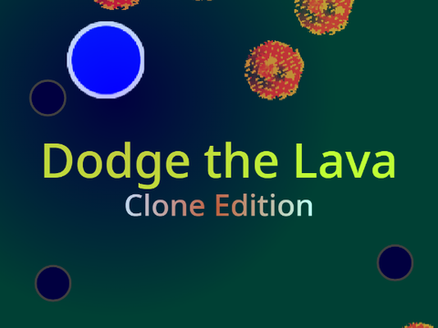 Dodge the Lava Clone Edition #Games