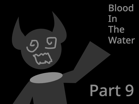 Blood In The Water - Part 9