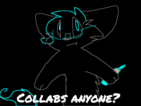 Anyone collab?