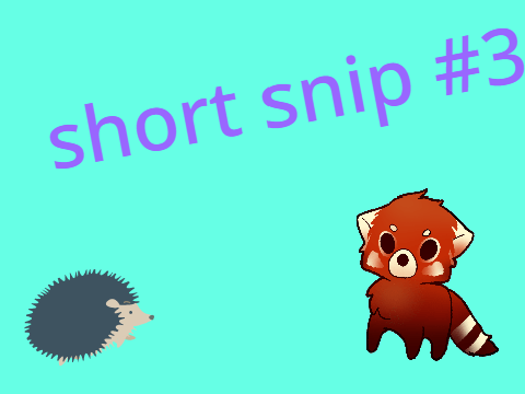 short snip #3