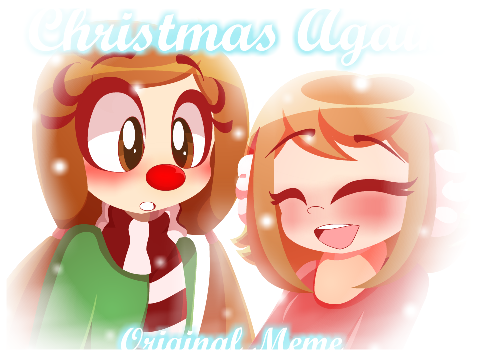 ❄ Christmas Again ❄ Original Meme