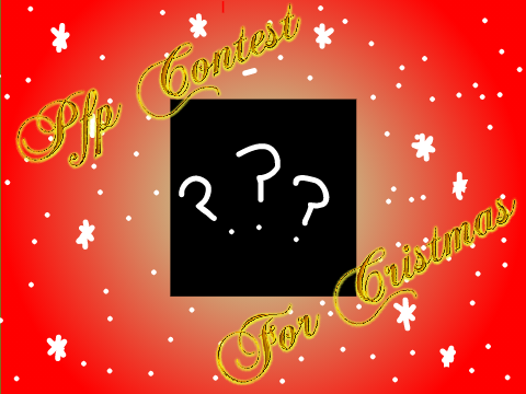 Pfp Contest for Cristmas!!
