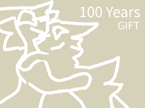 100 years - gift
