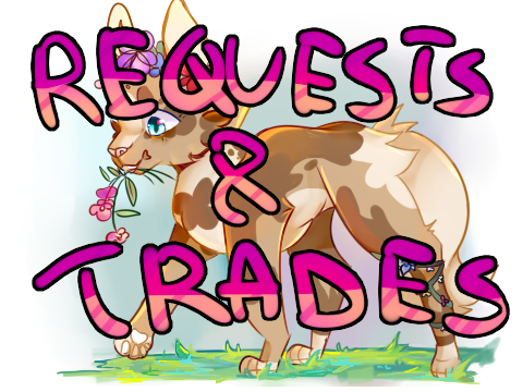 Requests & Trades