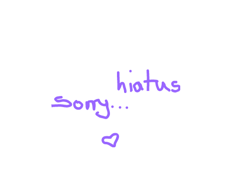 hiatus ❀
