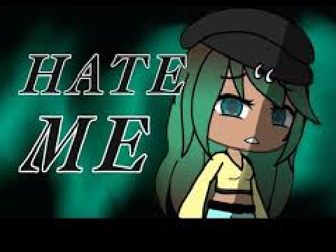 Hate Me GLMV 