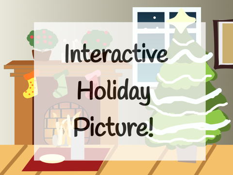 Holiday Interactive Picture!