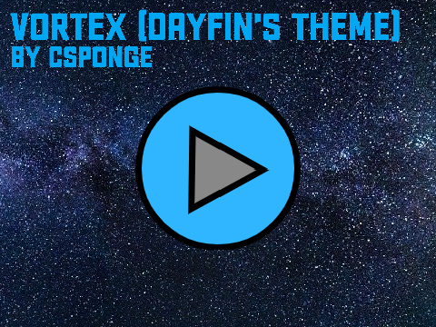 Vortex  {Dayfin's theme} #Music