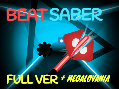 Beat Saber - Full Ver (MEGALOVANIA!!)