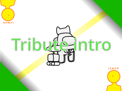 Tribute Intro