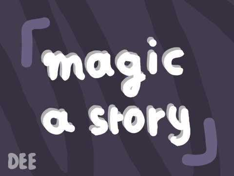 magic - a story