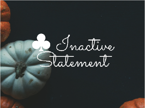♣ Inactive Statement