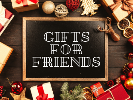Gifts For Friends <33