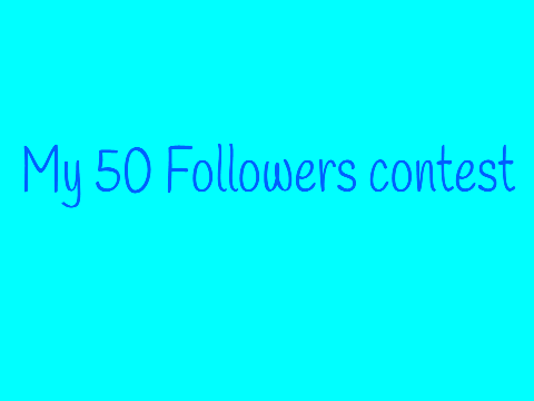 My 50 Followers contest (animation/game)//closed