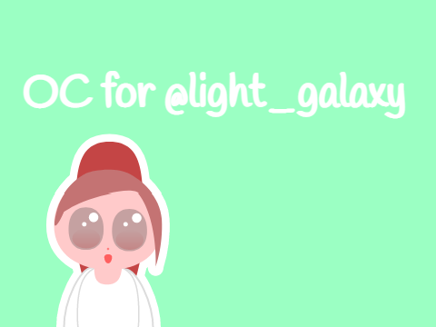 OC for @Light_galaxy