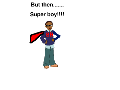 My superhero: Superboy to the rescue!