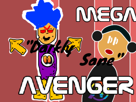 Mega "Darkly Sane" Avenger (remix)