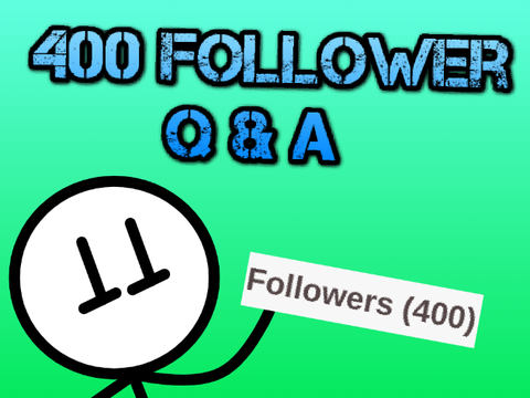 400 Follower Q&A!!