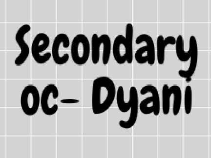 Secondary OC- Dyani