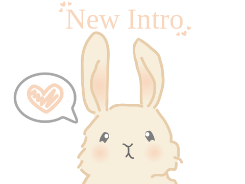 ♡ New Intro ♡