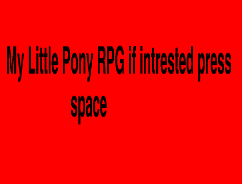 MLP RPG :3
