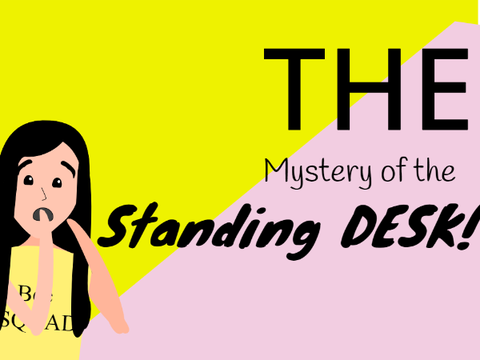 The Standing Desk!