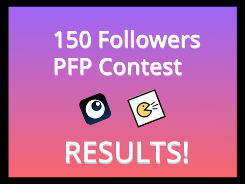 [Results] 150 follower PFP contest