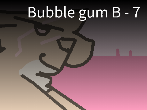 ♡ Bubblegum B ♡  7 