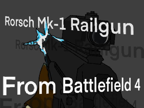 Rorsch Mk-1 Railgun | Battlefield 4