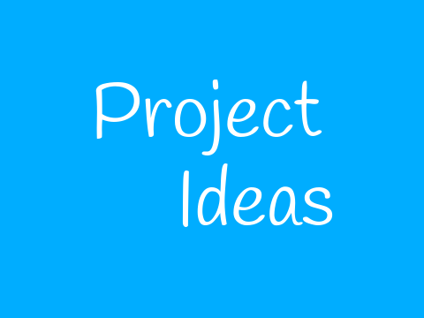 Project Ideas
