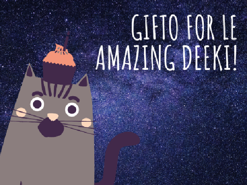 (Lame) Gifto for Deeks :D