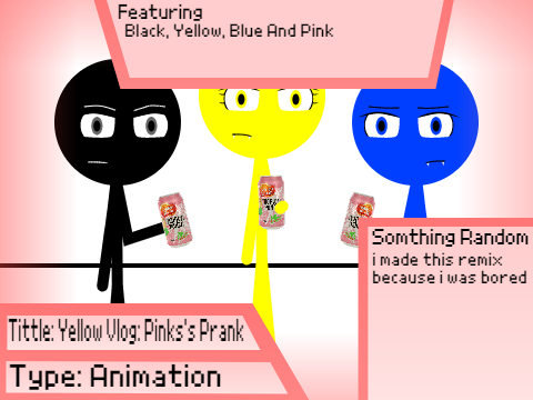 Yellow Vlog: Pinks's Prank But Yellow Likes The Soda