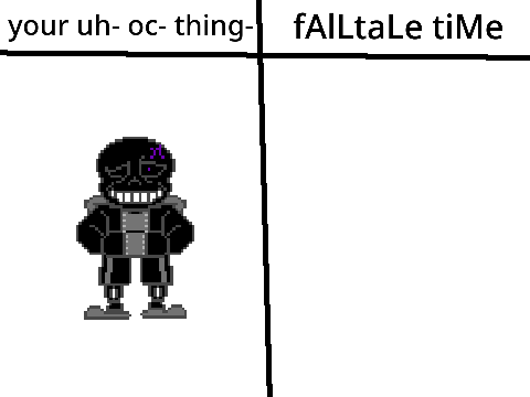 I'll, uh- falltale-ify- your OCs- remix