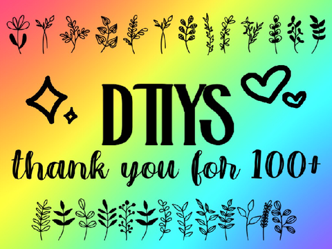 • 100+ dtiys! •