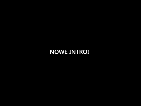 Nowe Intro!