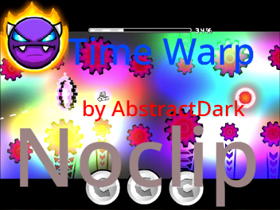 Geometry Dash Time Warp Noclip