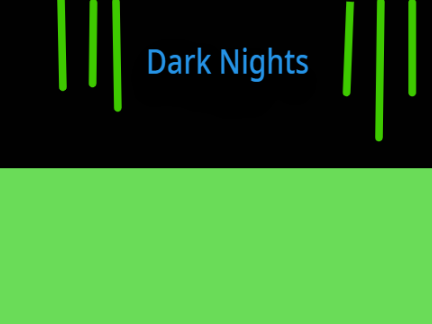Dark nights