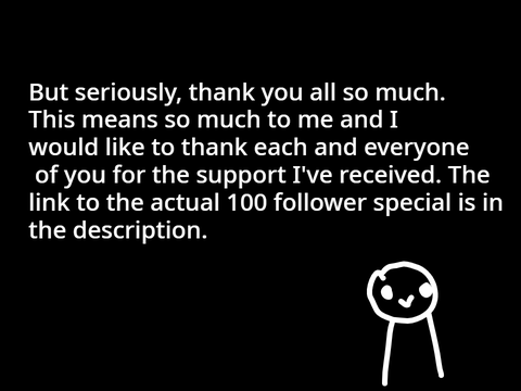 MAYBE A 100 FOLLOWER SPECIAL?????